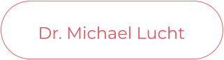 Dr. Michael Lucht